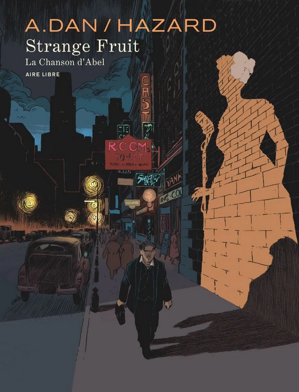 Strange fruit - La Chanson d'Abel
